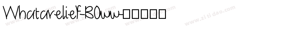 Whatarelief-B0ww字体转换