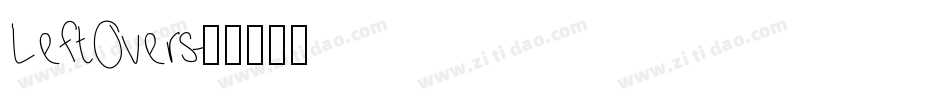 LeftOvers字体转换
