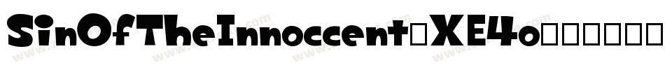 SinOfTheInnoccent-XE4o字体转换 SinOfTheInnoccent-XE4o字体转换