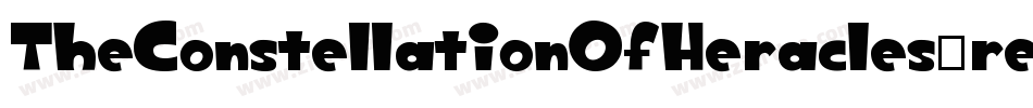 TheConstellationOfHeracles-re1y字体转换 TheConstellationOfHeracles-re1y字体转换