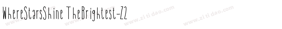 WhereStarsShineTheBrightest-Z23B字体转换
