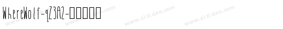 WhereWolf-qZ3A2字体转换