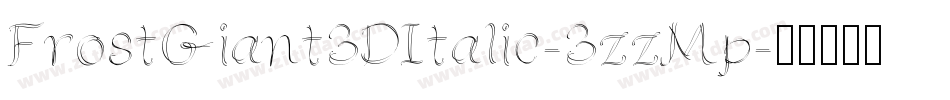 FrostGiant3DItalic-3zzMp字体转换