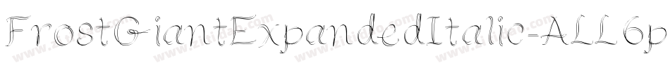 FrostGiantExpandedItalic-ALL6p字体转换