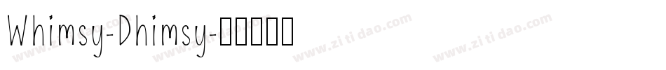Whimsy-Dhimsy字体转换