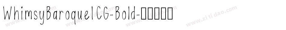 WhimsyBaroqueICG-Bold字体转换