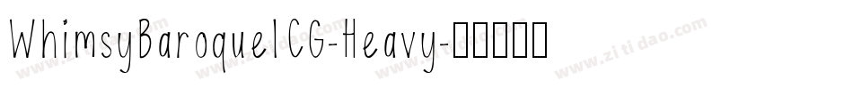 WhimsyBaroqueICG-Heavy字体转换