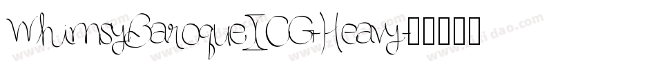 WhimsyBaroqueICG-Heavy字体转换