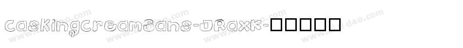 CaskingCreamSans-JRaxK字体转换