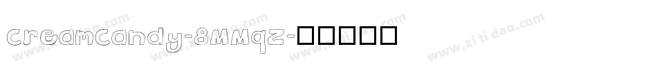 CreamCandy-8MMqZ字体转换