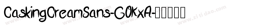 CaskingCreamSans-GOKxA字体转换