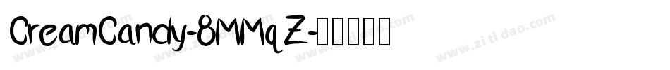 CreamCandy-8MMqZ字体转换