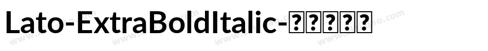 Lato-ExtraBoldItalic字体转换