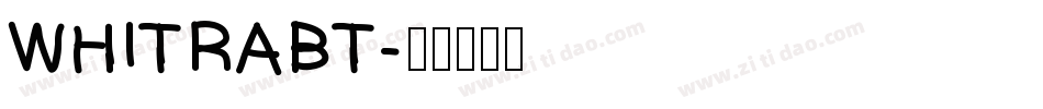WHITRABT字体转换
