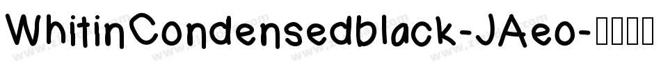 WhitinCondensedblack-JAeo字体转换