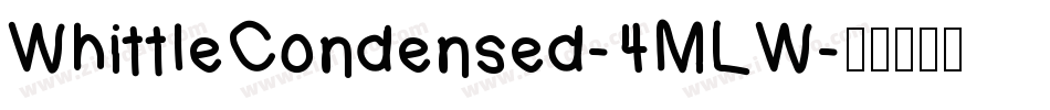 WhittleCondensed-4MLW字体转换