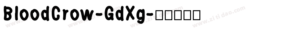 BloodCrow-GdXg字体转换