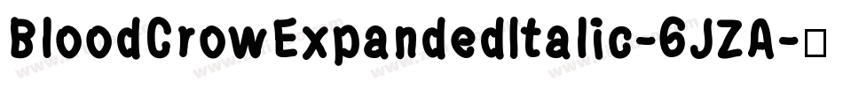 BloodCrowExpandedItalic-6JZA字体转换