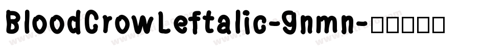BloodCrowLeftalic-9nmn字体转换