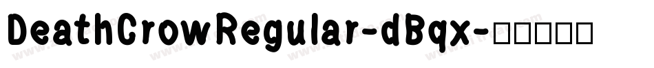 DeathCrowRegular-dBqx字体转换
