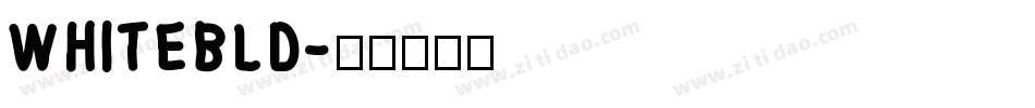 WHITEBLD字体转换