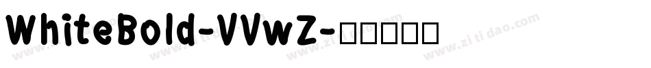 WhiteBold-VVwZ字体转换