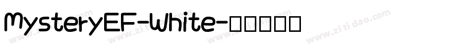 MysteryEF-White字体转换