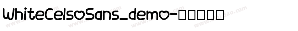WhiteCelsoSans_demo字体转换