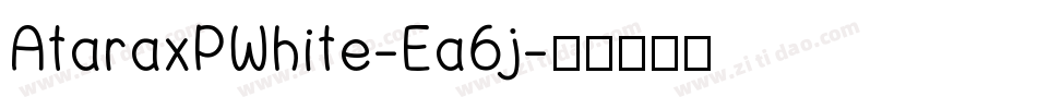 AtaraxPWhite-Ea6j字体转换