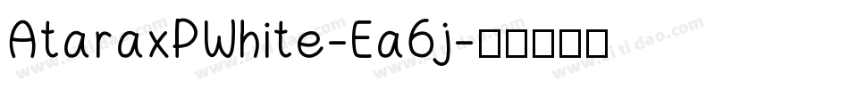 AtaraxPWhite-Ea6j字体转换