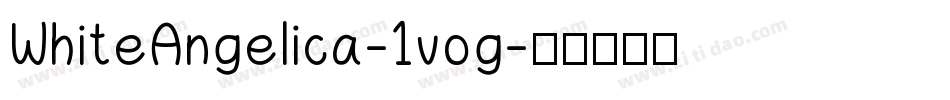 WhiteAngelica-1vog字体转换