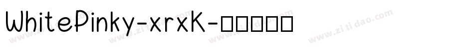 WhitePinky-xrxK字体转换