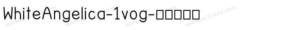 WhiteAngelica-1vog字体转换