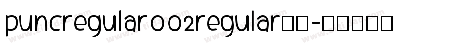 puncregular002regular字体字体转换
