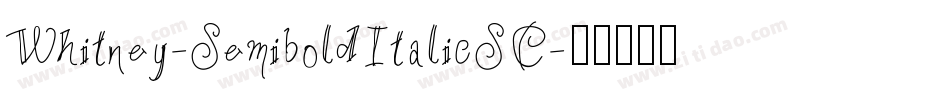 Whitney-SemiboldItalicSC字体转换