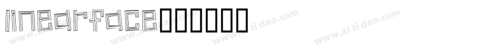 LinearFace字体转换