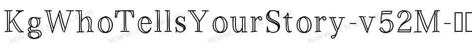 KgWhoTellsYourStory-v52M字体转换
