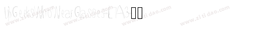 DjbGeeksWhoWearGlasses-L7A3字体转换