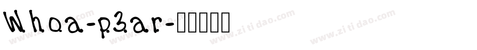 Whoa-p3ar字体转换