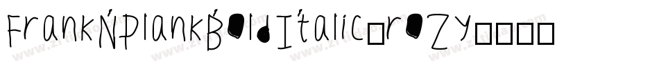FrankNPlankBoldItalic-roZy字体转换