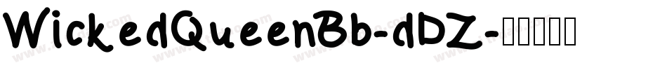 WickedQueenBb-dDZ字体转换