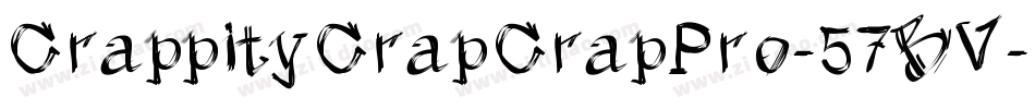 CrappityCrapCrapPro-57BV字体转换