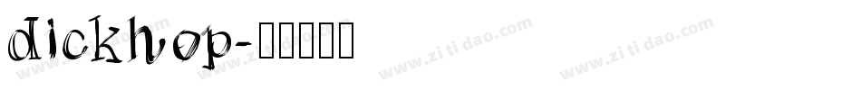 dickhop字体转换