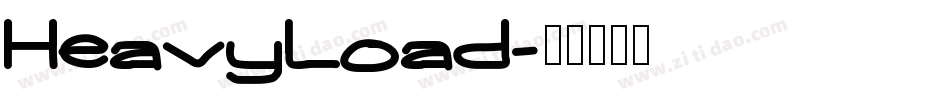 HeavyLoad字体转换