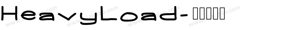 HeavyLoad字体转换