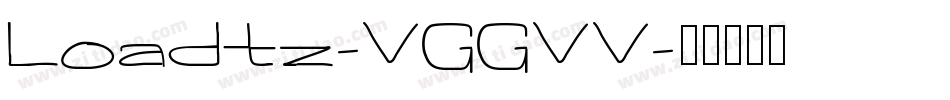 Loadtz-VGGVV字体转换
