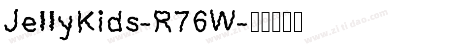 JellyKids-R76W字体转换