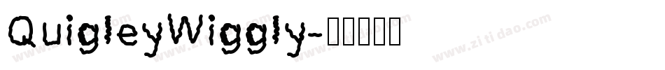 QuigleyWiggly字体转换