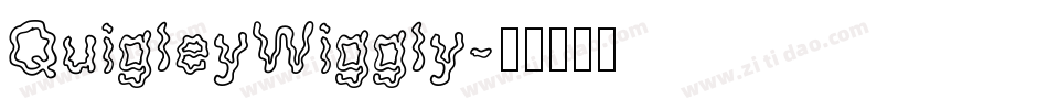 QuigleyWiggly字体转换