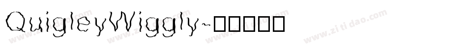 QuigleyWiggly字体转换